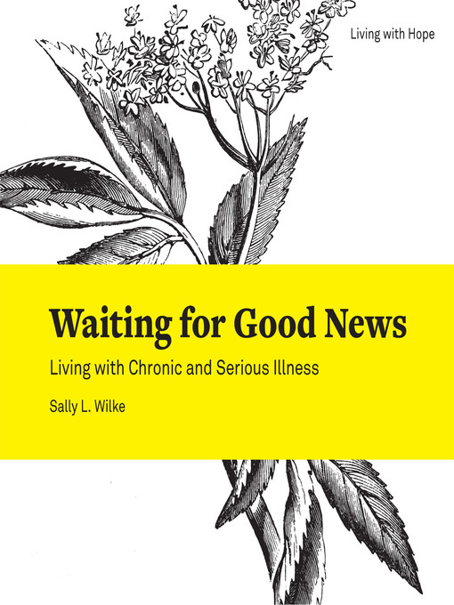 Title details for Waiting for Good News by Sally L. Wilke - Available